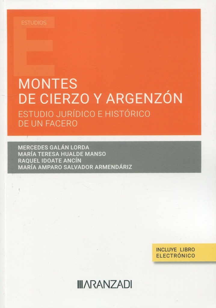 MONTES DEL CIERZO Y ARGENZÓN.- SUBTÍTULO ESTUDIO JURÍDICO E HISTÓRICO DE UN FACERO (DÚO)