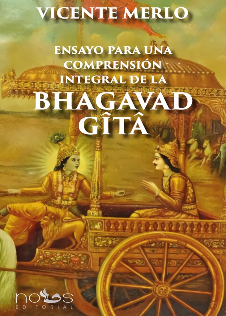 Ensayo para una comprensión integral de la Bhagavad Gita