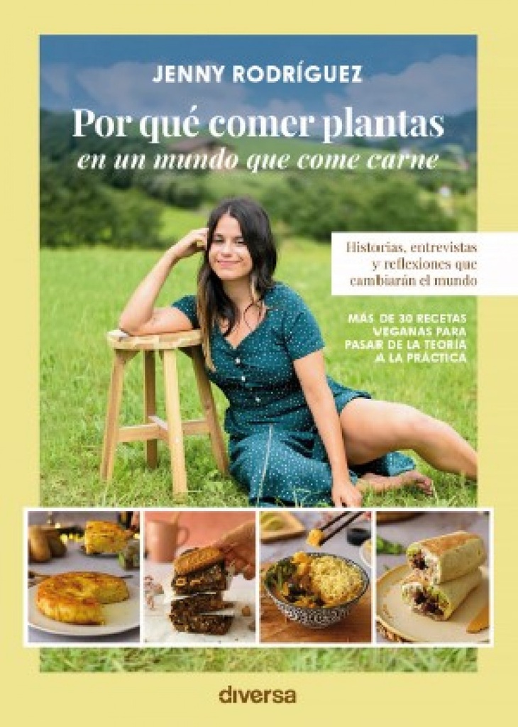 Por qué comer plantas en un mundo que come carne