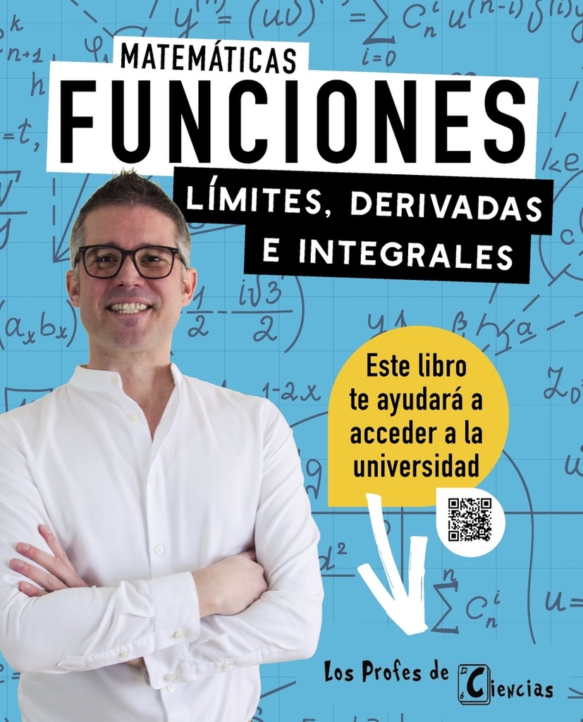 Funciones. Límites, derivadas e integrales