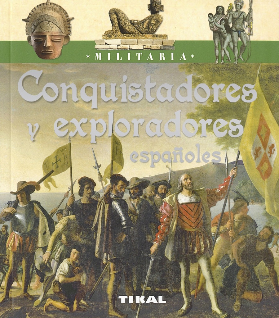 Conquistadores y exploradores españoles