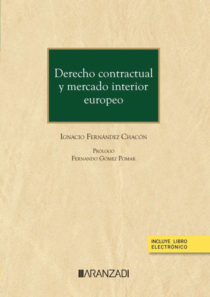 Derecho contractual y mercado interior europeo (Papel + e-book)