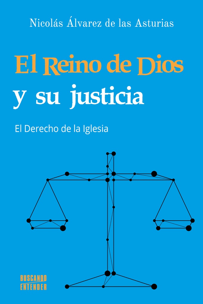 EL REINO DE DIOS Y SU JUSTICIA