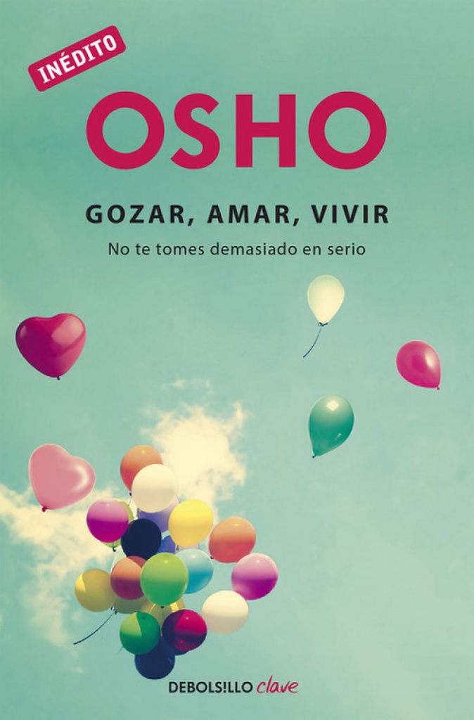 Osho:gozar, amar, vivir