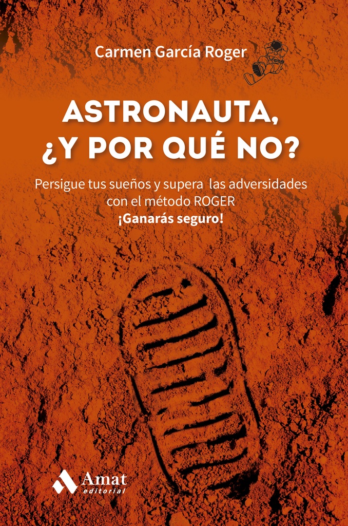 Astronauta, y ¿por qué no?