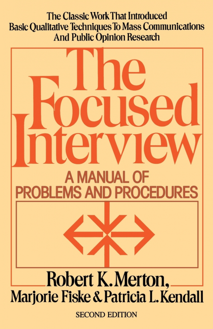 THE FOCUSED INTERVIEW