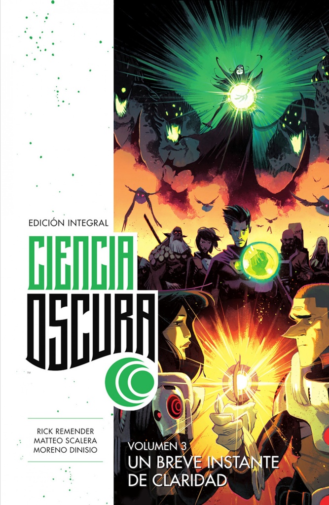 CIENCIA OSCURA ED INTEGRAL 03 UN BREVE INSTANTE DE CLARIDAD