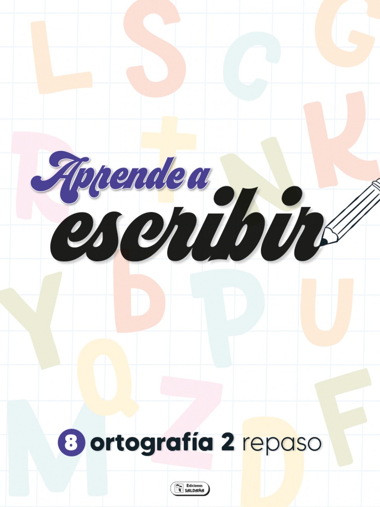 ORTOGRAFIA 2:APRENDE A ESCRIBIR