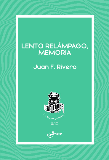 LENTO RELÁMPAGO, MEMORIA