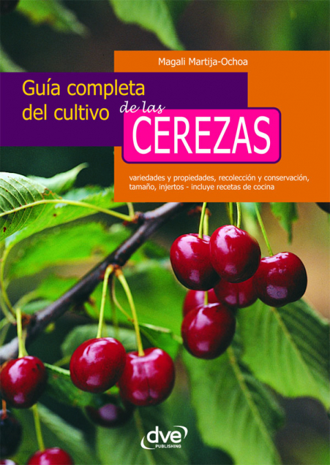 Guía completa del cultivo de las cerezas