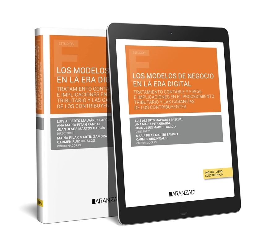 Los modelos de negocio en la era digital. Tratamiento contable y fiscal e implicaciones en el procedimiento tributario y las garantías de los contribuyentes (Pa