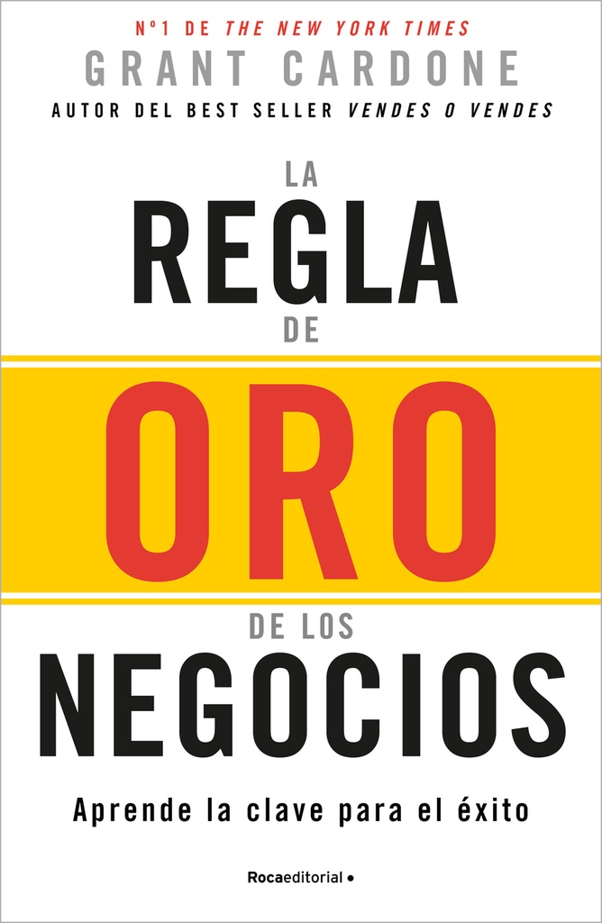 La regla de oro de los negocios