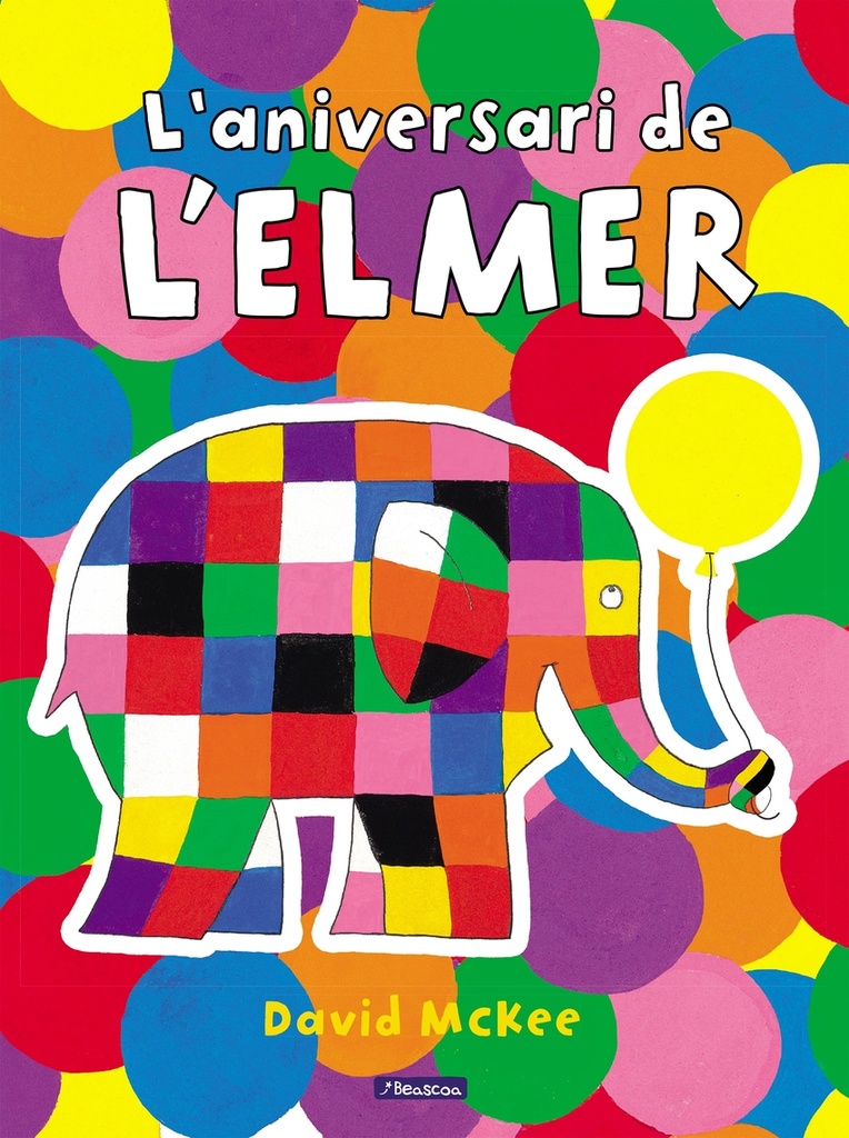 L´Elmer. Un conte - L´aniversari de l´Elmer