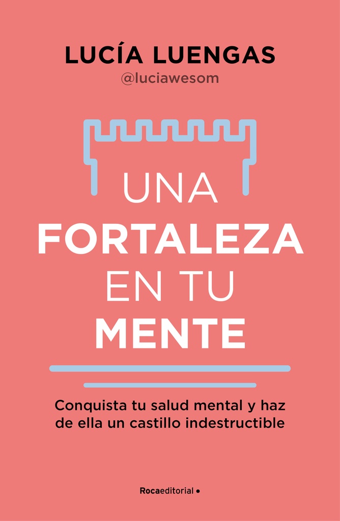 Una fortaleza en tu mente