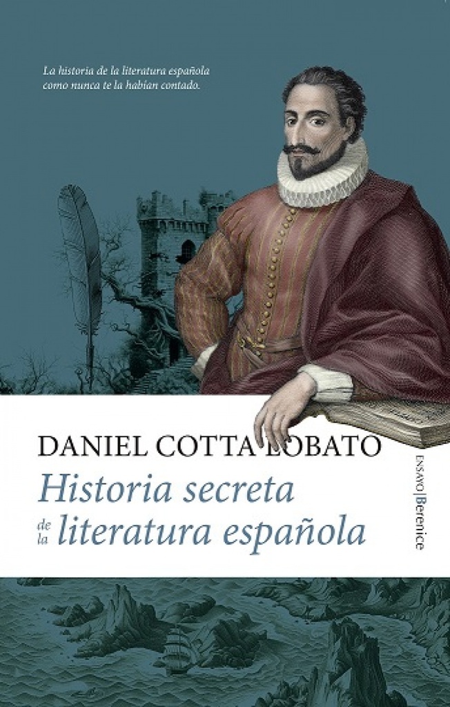 HISTORIA SECRETA DE LA LITERATURA ESPAÑOLA