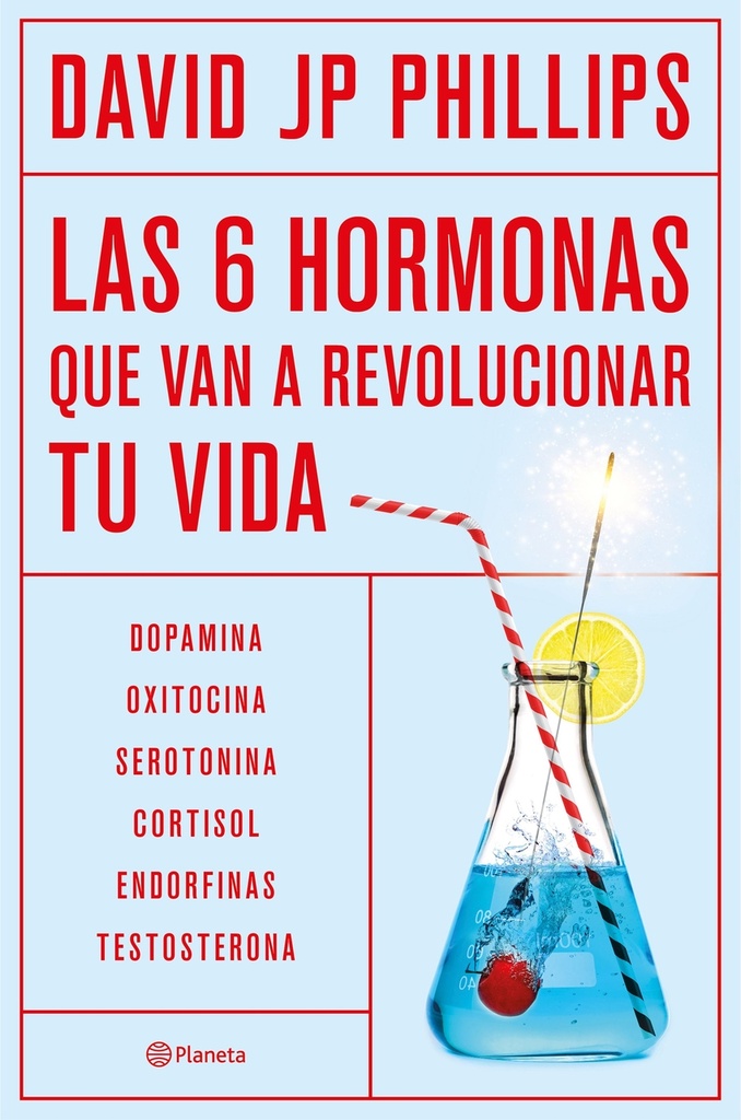 Las seis hormonas que van a revolucionar tu vida