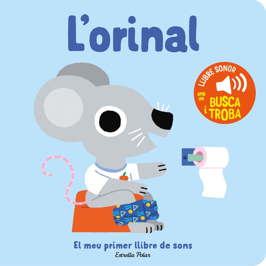 L´orinal. El meu primer llibre de sons