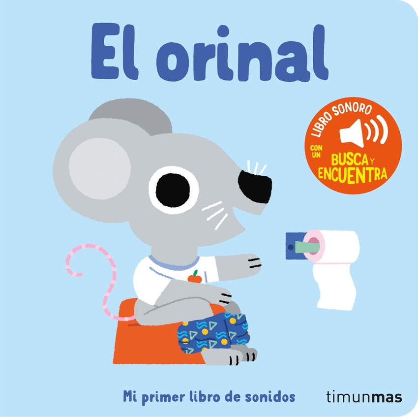 El orinal. Mi primer libro de sonidos