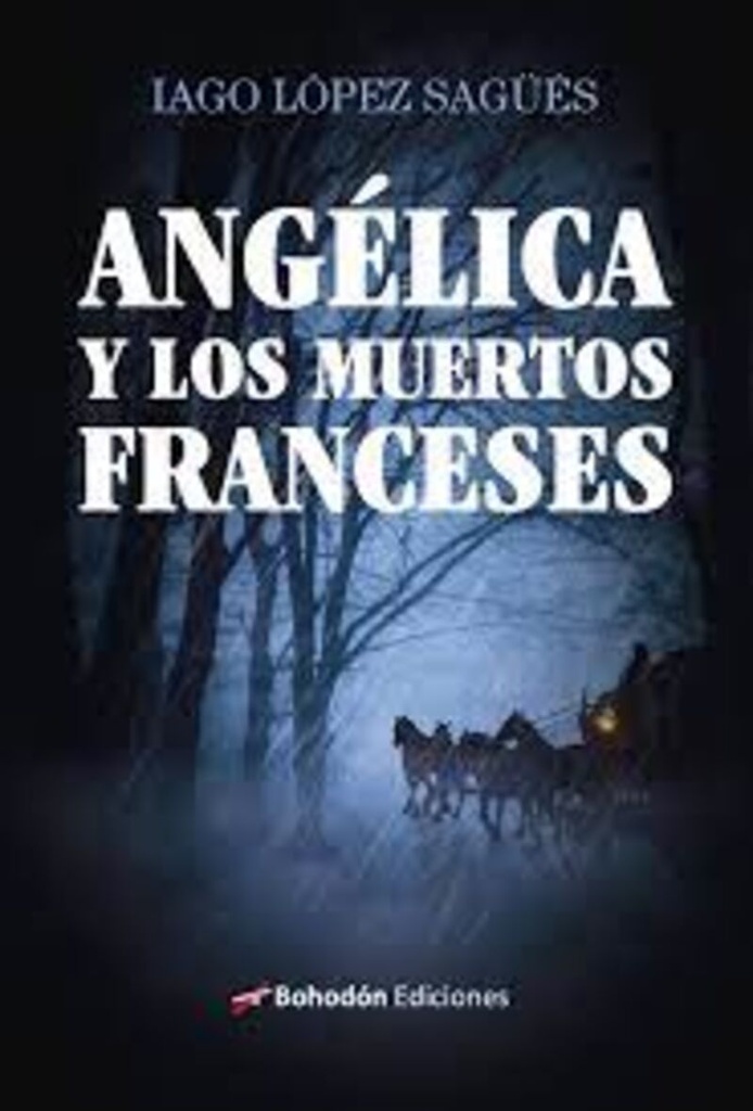 ANGÉLICA Y LOS MUERTOS FRANCESES