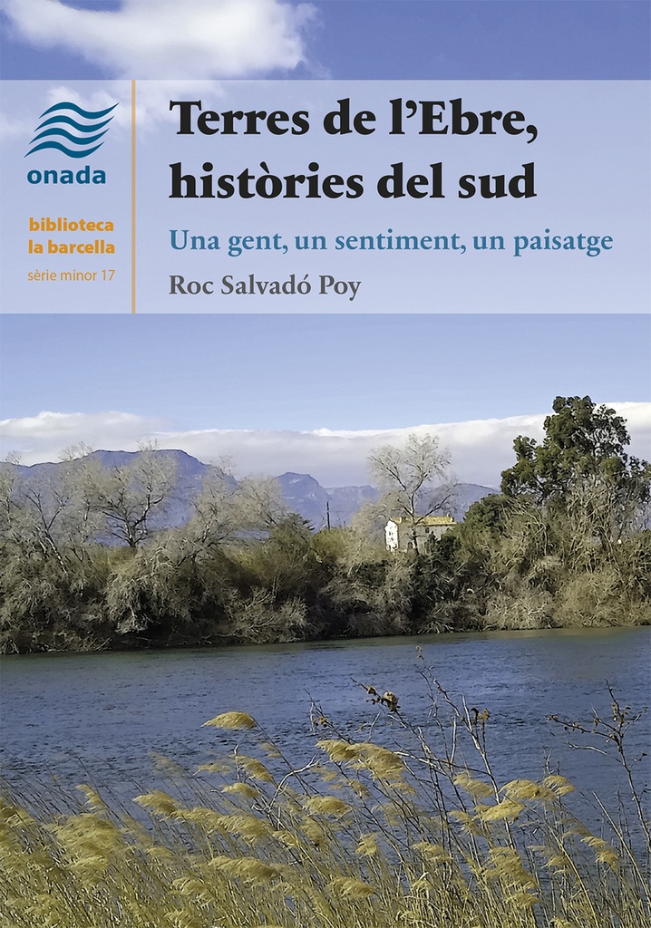 Terres de l´Ebre, històries del sud