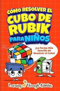 Cómo Resolver el Cubo de Rubik para Niños