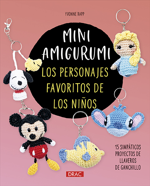 Mini amigurumi. Los personajes favoritos de los niños