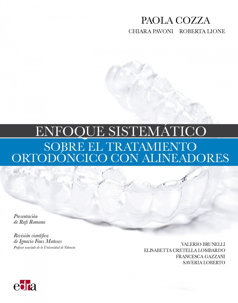 Enfoque sistemático sobre el tratamiento ortodóncico con alineadores