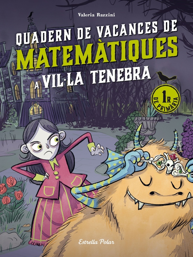 Vil·la Tenebra. Quadern de vacances de matemàtiques. 1r de primària