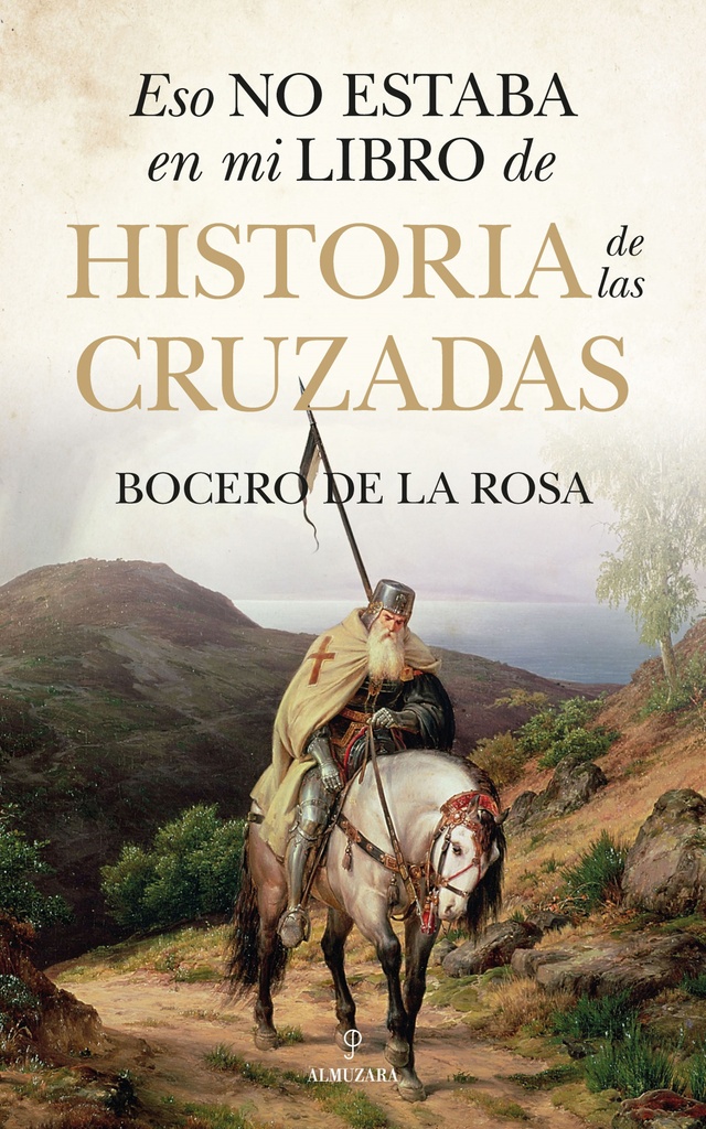 ESO NO ESTABA...HIST. DE LAS CRUZADAS