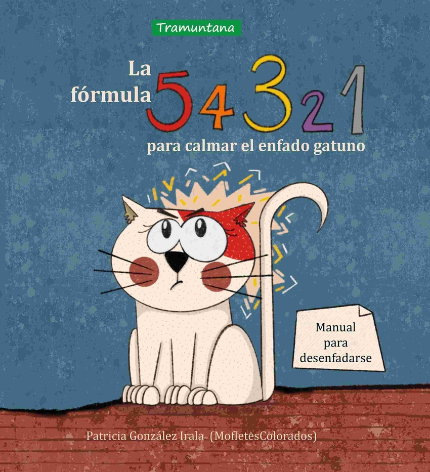 La fórmula 5, 4, 3, 2, 1 para calmar el enfado gatuno