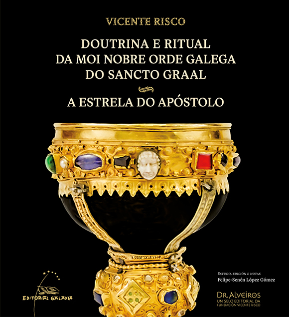 Doutrina e ritual da moi nobre orde galega do Sancto Graal - A estrela do apóstolo