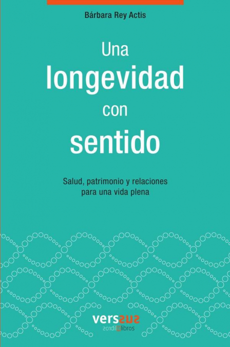 Una longevidad con sentido