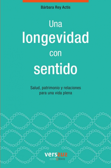 Una longevidad con sentido