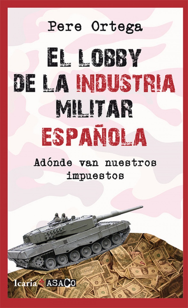 El lobby de la industria militar española