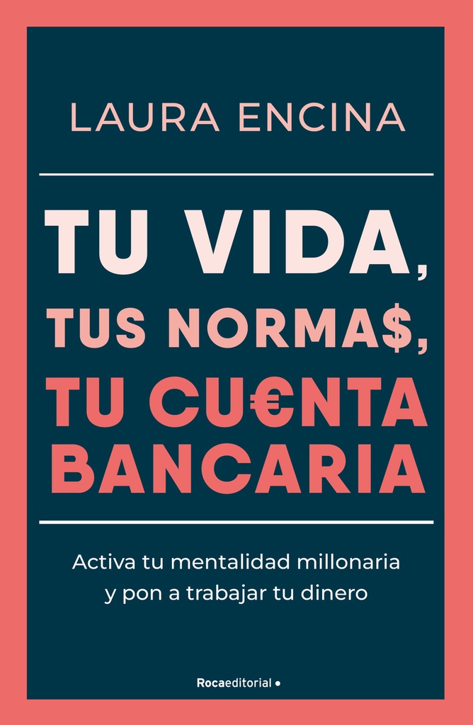 Tu vida, tus normas, tu cuenta bancaria