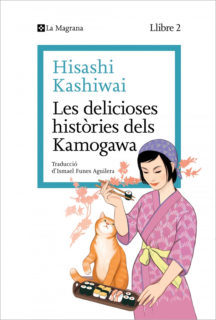 Les delicioses històries dels Kamogawa (La cuina dels Kamogawa 2)