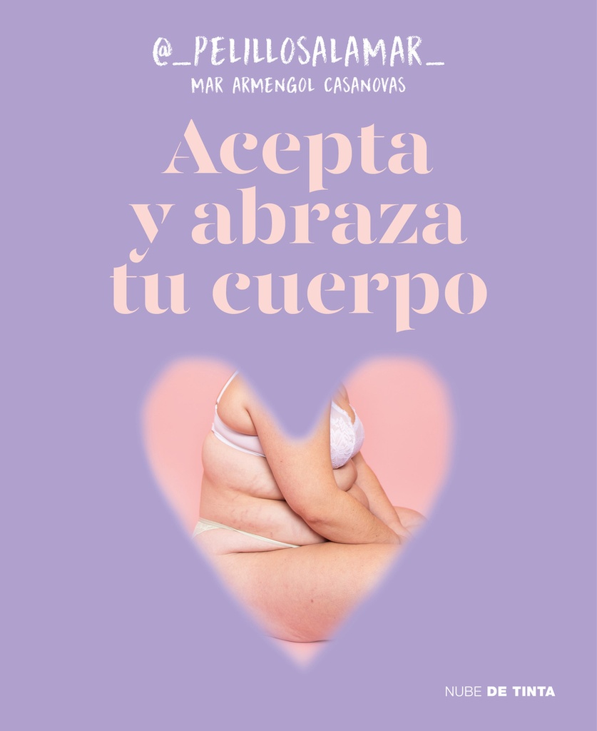 Acepta y abraza tu cuerpo