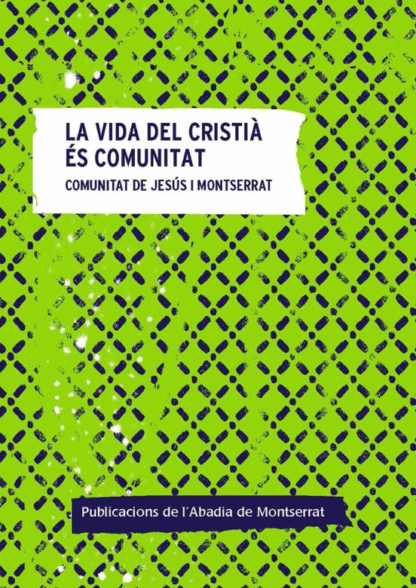 VIDA DEL CRISTIA ES COMUNITAT, LA