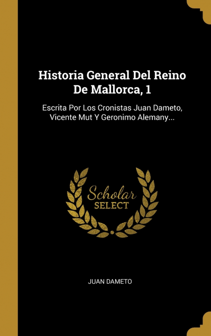 Historia General Del Reino De Mallorca, 1