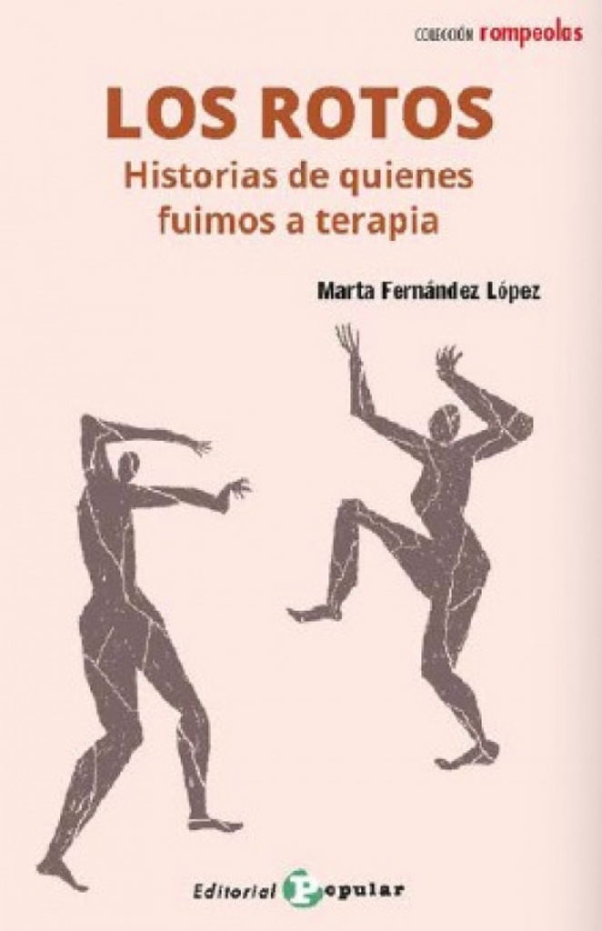 Los rotos:histoiras de quienes fuimos a terapia