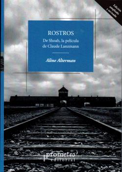 ROSTROS. DE SHOAH, LA PELICULA DE CLAUDE LANZMANN