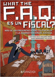 WHAT THE FAQ ES UN FISCAL?