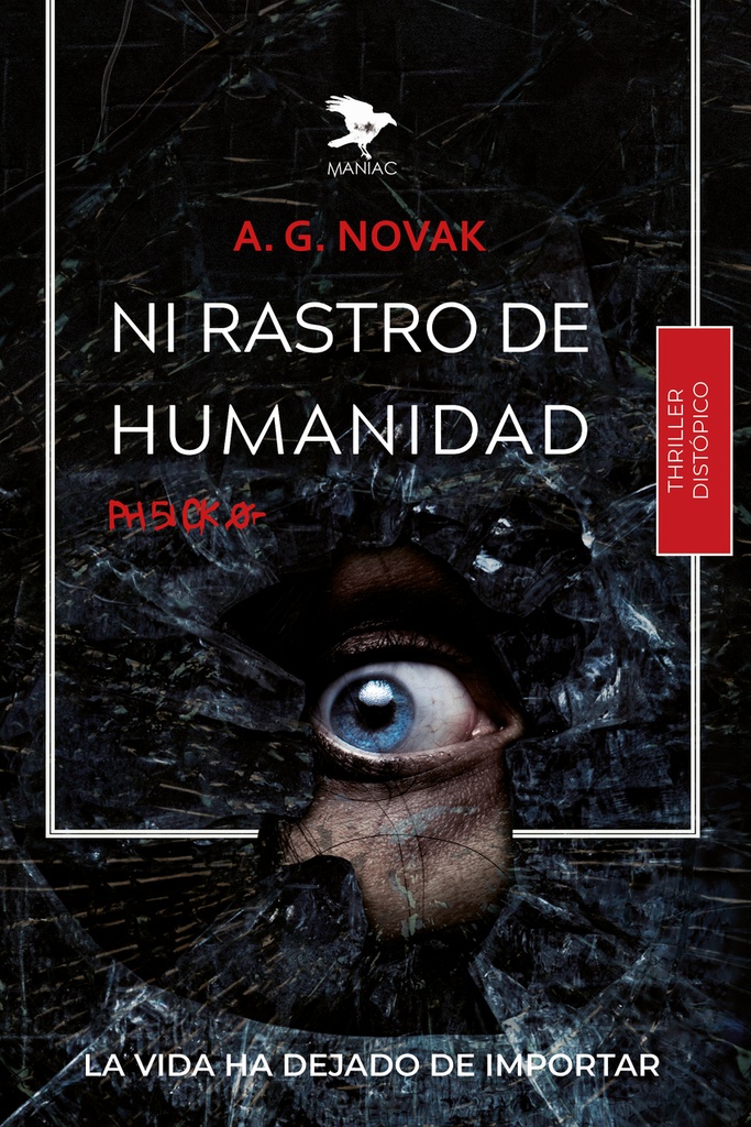 Ni rastro de humanidad. Ph5.1 Ck 0-