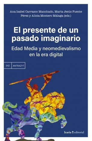 EL PRESENTE DE UN PASADO IMAGINARIO