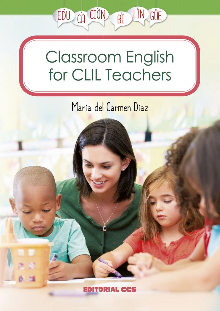 Classroom English for CLIL Teachers