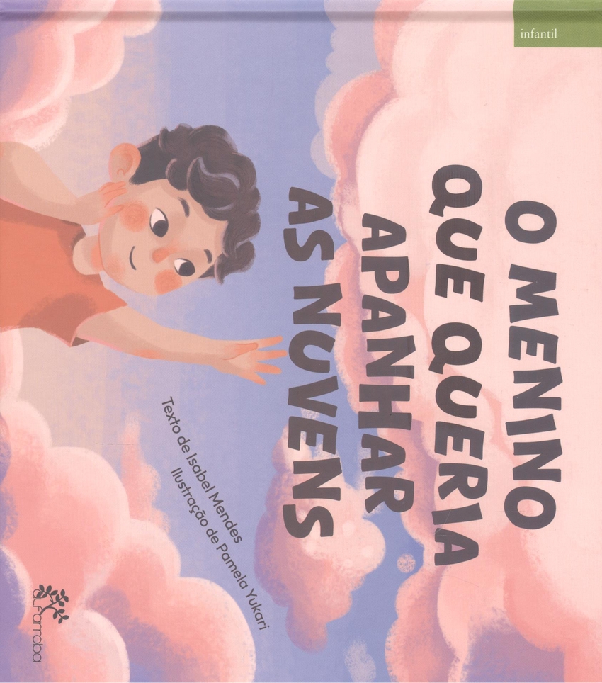 O menino que queria apanhar as nuvens