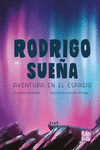 Rodrigo sueña. Aventura en el espacio