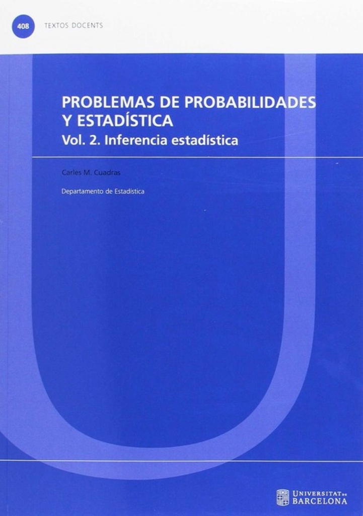 PROBLEMAS DE PROBABILIDADES Y ESTADISTICA: inferencia estadistica