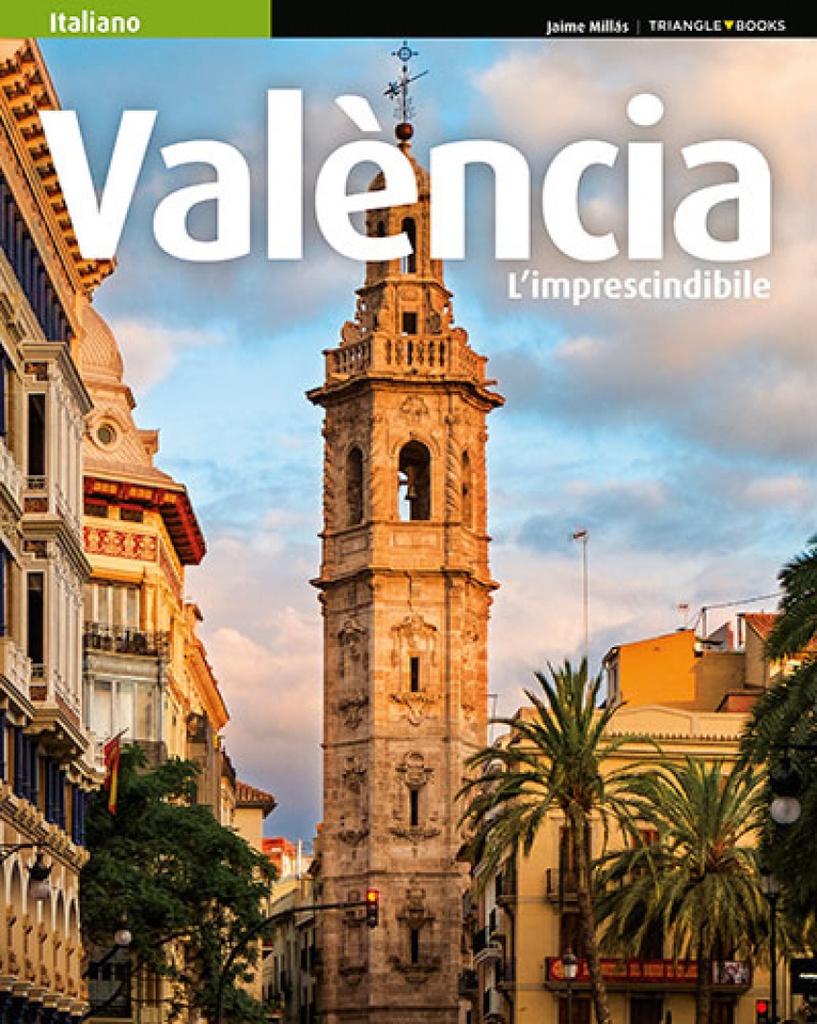 Valencia l´imprescindibile