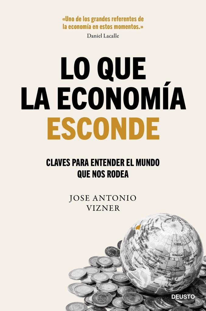 Lo que la economía esconde